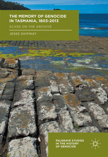 Jesse Shipway - Memory of Genocide in Tasmania, 1803-2013, E-bok
