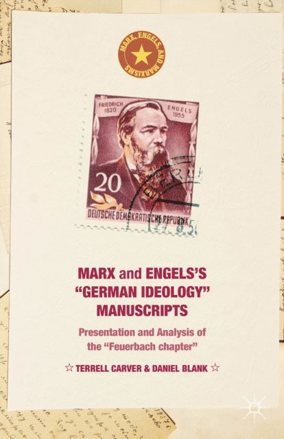 Daniel Blank, Terrell Carver - Marx and Engels's &quote;German ideology&quote; Manuscripts, E-bok