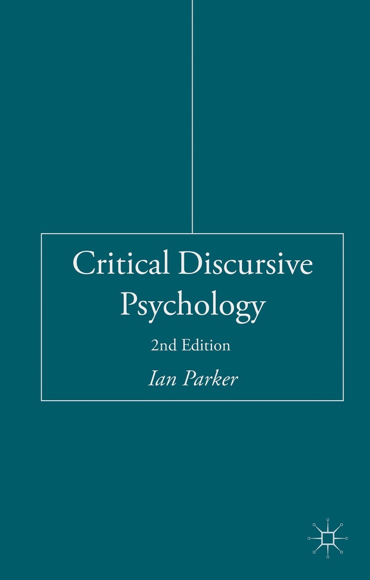 I. Parker - Critical Discursive Psychology, Inbunden