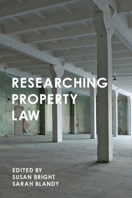 Sarah Blandy, Susan Bright - Researching Property Law, E-bok