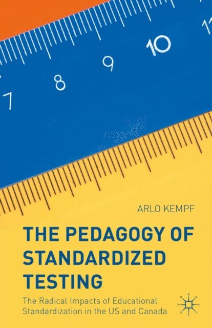 Arlo Kempf - Pedagogy of Standardized Testing, E-bok