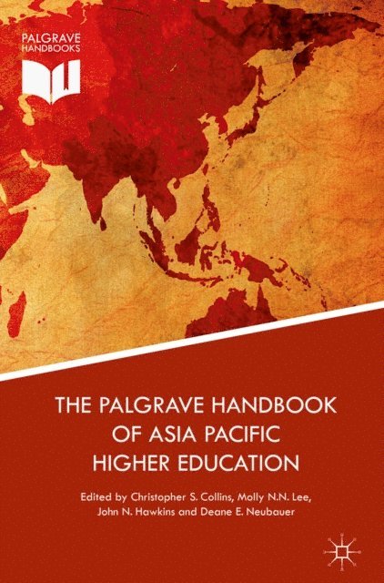 Deane E. Neubauer, John N. Hawkins, Molly N.N. Lee, Christopher S. Collins - Palgrave Handbook of Asia Pacific Higher Education, E-bok