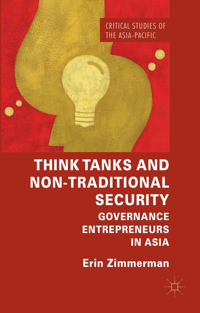 Erin Zimmerman - Think Tanks and Non-Traditional Security, Inbunden