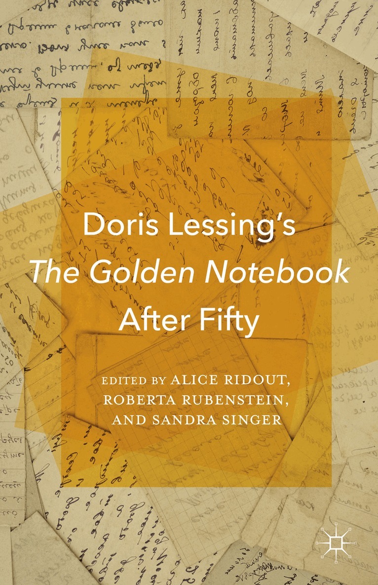 Roberta Rubenstein, A. Ridout, R. Rubenstein, S. Singer - Doris Lessing’s The Golden Notebook After Fifty, Inbunden. Tillgänglighet: Lägg i varukorg