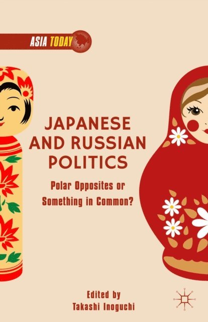 T. Inoguchi - Japanese and Russian Politics, E-bok