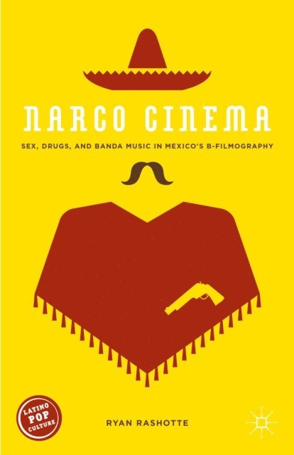 Ryan Rashotte - Narco Cinema, E-bok