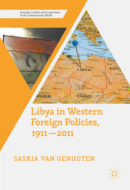 Saskia Van Genugten - Libya in Western Foreign Policies, 1911-2011, E-bok