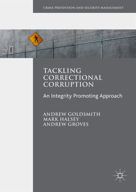 Andrew Groves, Mark Halsey, Andrew Goldsmith - Tackling Correctional Corruption, E-bok