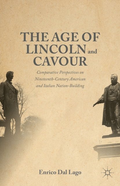 Enrico Dal Lago - Age of Lincoln and Cavour, E-bok