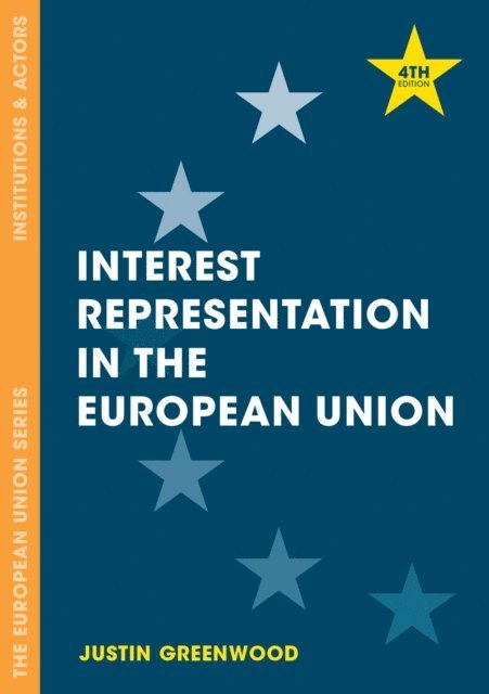 Justin Greenwood - Interest Representation in the European Union, E-bok