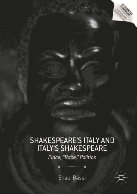 Shaul Bassi - Shakespeare's Italy and Italy's Shakespeare, E-bok