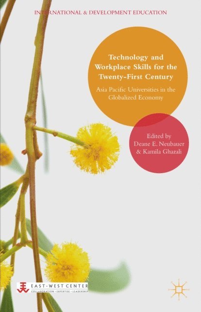 Kamila Ghazali, Deane E. Neubauer - Technology and Workplace Skills for the Twenty-First Century, E-bok