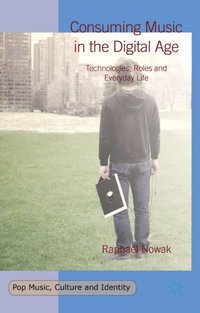 Consuming Music in the Digital Age