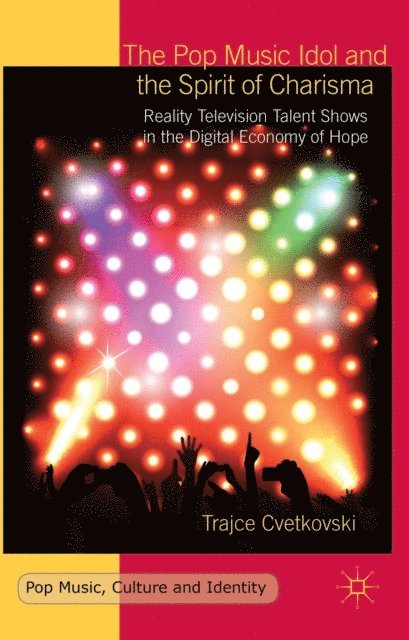 T. Cvetkovski - Pop Music Idol and the Spirit of Charisma, E-bok