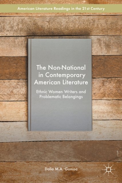 Dalia M.A. Gomaa - Non-National in Contemporary American Literature, E-bok. Tillgänglighet: Lägg i varukorg