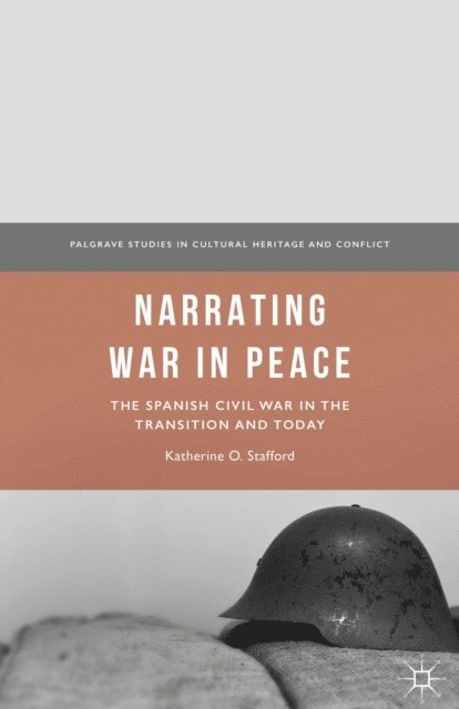 Katherine O. Stafford - Narrating War in Peace, E-bok