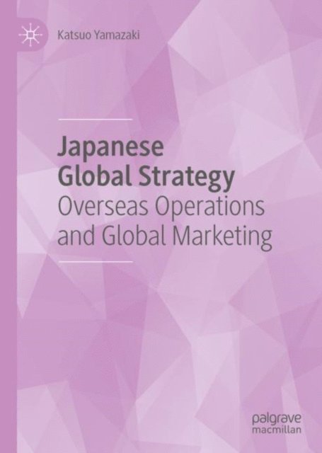 Katsuo Yamazaki - Japanese Global Strategy, E-bok