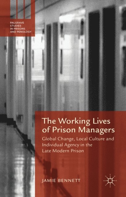 Jamie Bennett - Working Lives of Prison Managers, E-bok