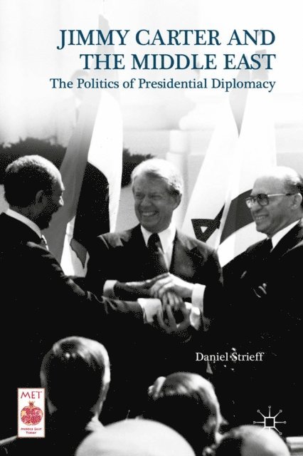 Daniel Strieff - Jimmy Carter and the Middle East, E-bok
