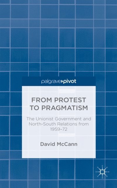 D. McCann - From Protest to Pragmatism, E-bok