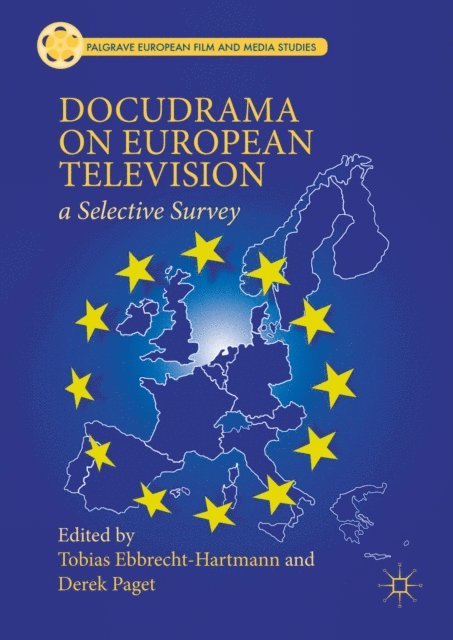 Derek Paget, Tobias Ebbrecht-Hartmann - Docudrama on European Television, E-bok