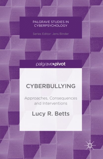 Lucy R. Betts - Cyberbullying, E-bok