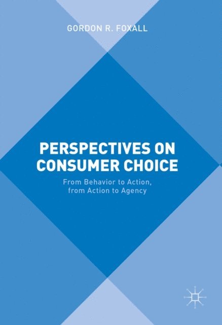 Gordon R. Foxall - Perspectives on Consumer Choice, E-bok