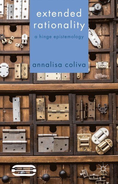 A. Coliva - Extended Rationality, E-bok