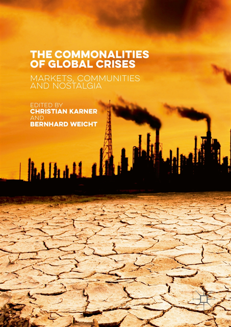 Bernhard Weicht, Christian Karner - Commonalities of Global Crises, E-bok