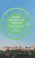 Where We Dwell in Common