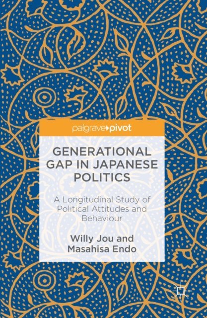 Masahisa Endo, Willy Jou - Generational Gap in Japanese Politics, E-bok