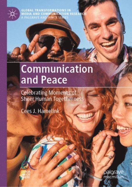 Cees J. Hamelink - Communication and Peace, E-bok