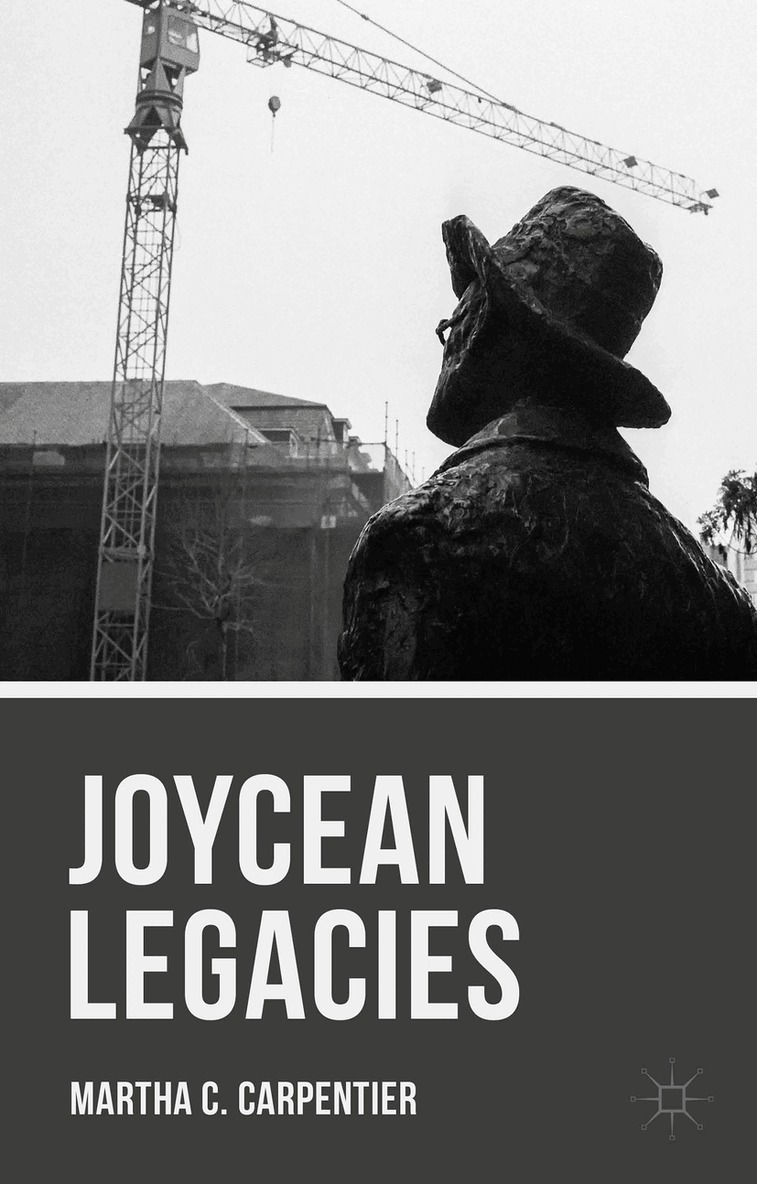 Martha C. Carpentier, Martha C. Carpentier - Joycean Legacies, Inbunden