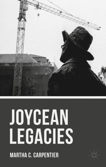 Martha C. Carpentier - Joycean Legacies, E-bok