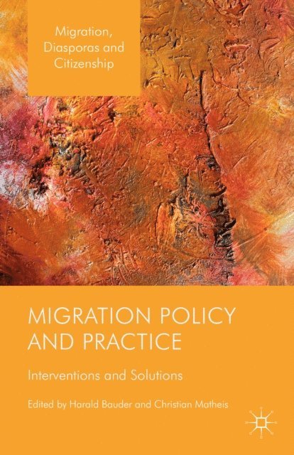 Christian Matheis, Harald Bauder - Migration Policy and Practice, E-bok