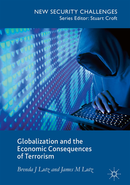 James M. Lutz, Brenda J. Lutz - Globalization and the Economic Consequences of Terrorism, E-bok