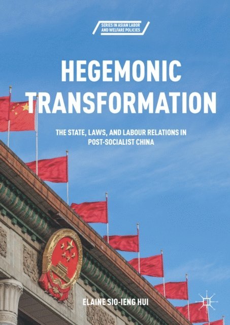 Elaine Sio-ieng Hui - Hegemonic Transformation, E-bok