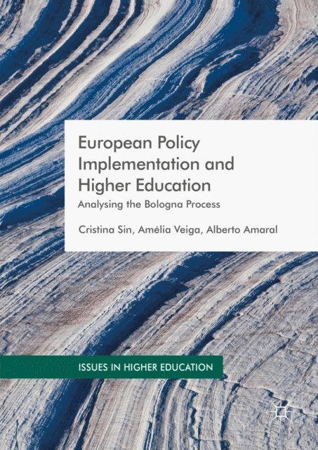 Alberto Amaral, Amelia Veiga, Cristina Sin - European Policy Implementation and Higher Education, E-bok