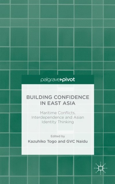 G. Naidu, K. Togo - Building Confidence in East Asia, E-bok