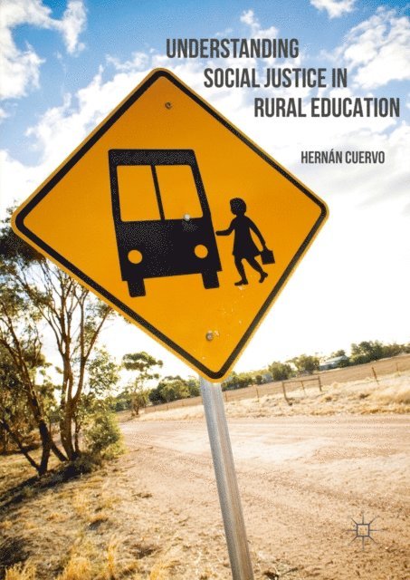 Hernan Cuervo - Understanding Social Justice in Rural Education, E-bok