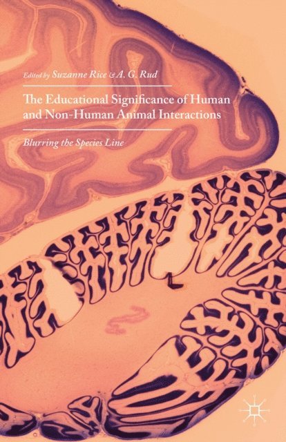 A. G. Rud, Suzanne Rice - Educational Significance of Human and Non-Human Animal Interactions, E-bok