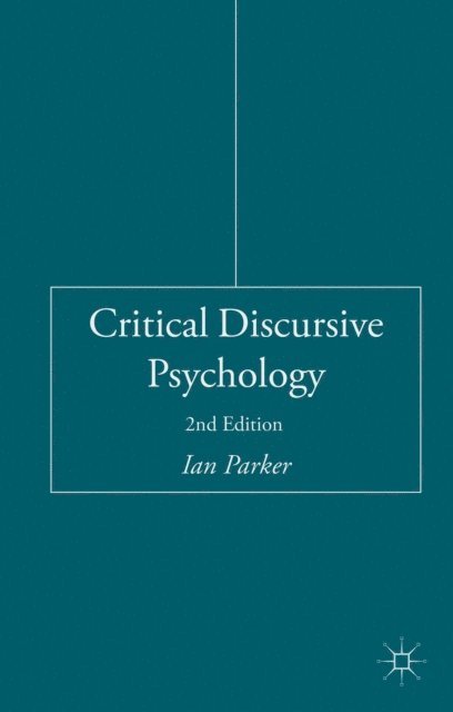 I. Parker - Critical Discursive Psychology, E-bok