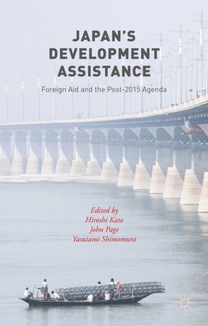Hiroshi Kato, John Page, Yasutami Shimomura - Japan's Development Assistance, E-bok