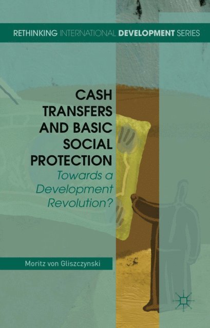 Moritz von Gliszczynski - Cash Transfers and Basic Social Protection, E-bok