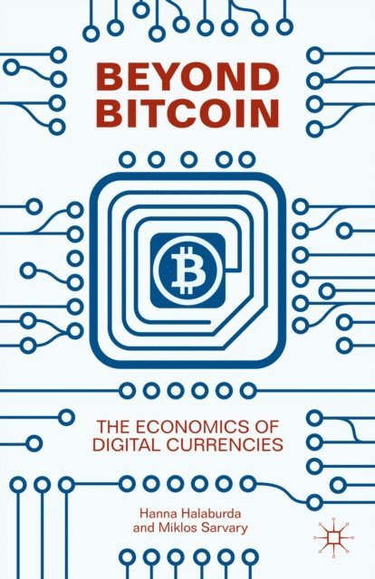 Miklos Sarvary, Hanna Halaburda - Beyond Bitcoin, E-bok. Tillgänglighet: Lägg i varukorg
