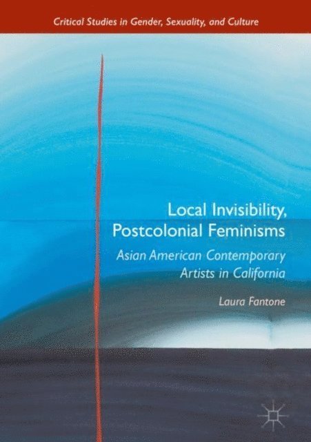 Laura Fantone - Local Invisibility, Postcolonial Feminisms, E-bok