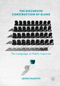 Discursive Construction of Blame