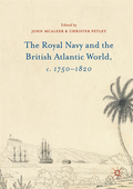 Royal Navy and the British Atlantic World, c. 1750-1820