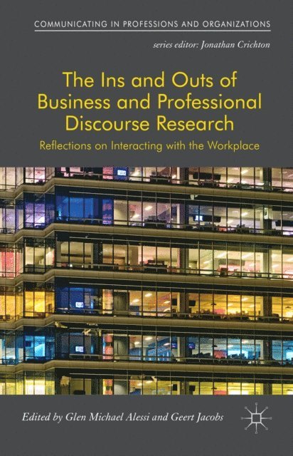 Geert Jacobs, Glen Alessi - Ins and Outs of Business and Professional Discourse Research, E-bok