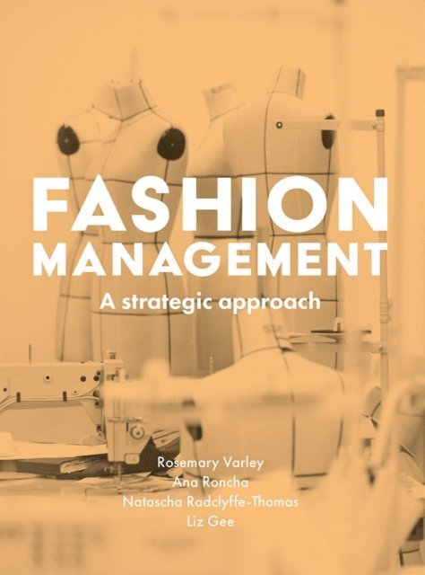 Rosemary Varley, Ana Roncha, Natascha Radclyffe-Thomas, Liz Gee - Fashion Management, E-bok